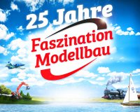 25 Jahre Faszination Modellbau
