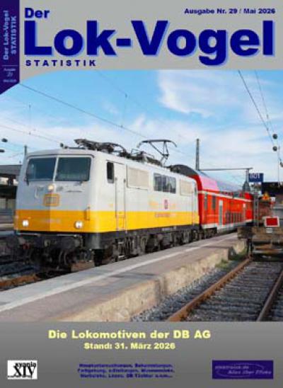 Der Lok-Vogel STATISTIK 29 Die Lokomotiven der DB AG - Stichtag 31. März 2026