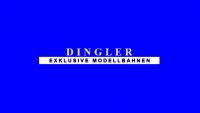 DINGLER Exklusive Modellbahnen